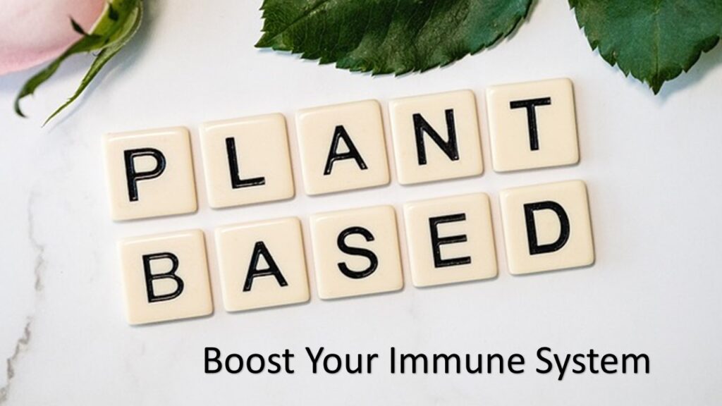 Benefits of a plant-based diet: boost your immune system