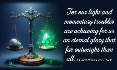 From Temporary Trouble to Eternal Glory