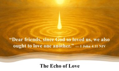 The Echo of God’s Love