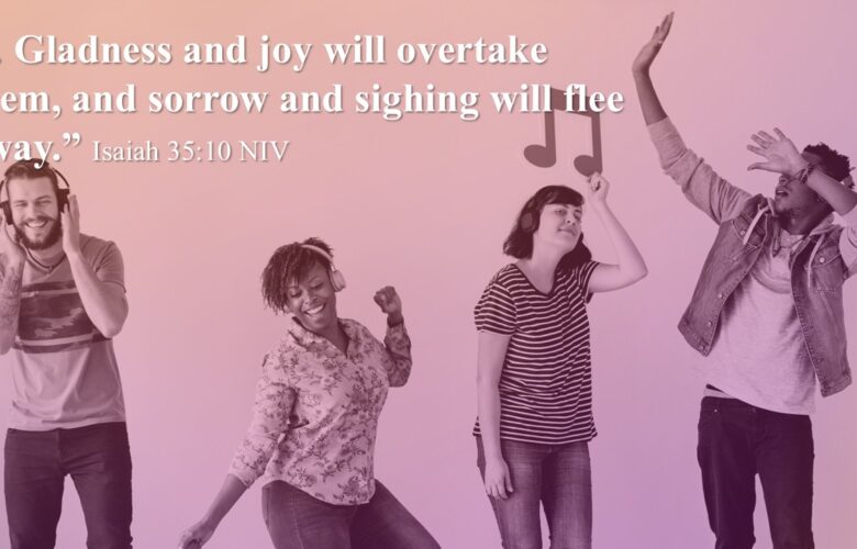 Joy That Brings Singing Will Not Be Silenced